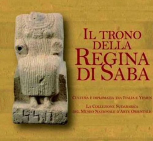 Mostra | Il trono della Regina di Saba. Cultura e diplomazia tra Italia e Yemen